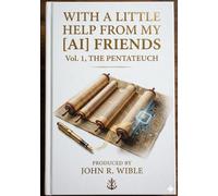 With a Little Help From My [AI] Friends: AI Looks at the Bible, Vol. 1: The Pentateuch