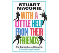 WITH A LITTLE HELP FROM THEIR FRIENDS: New for 2025, a fun guide to the history and music of the Beatles