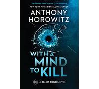 With a Mind to Kill: A James Bond Novel: 3