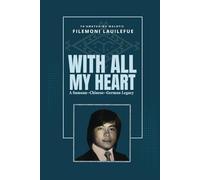With All My Heart: A Samoan-Chinese-German Legacy