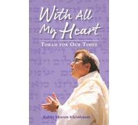 With All My Heart: Torah for Our Times