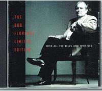 Bob Florence Limited Edition - With All The Bells And Whistles
