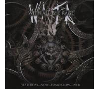 With All the Rage - Yesterday, Now, Tomorrow, Ever