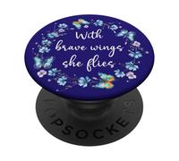 with Brave Wings She Flies Cute Butterfly Blue Purple Floral PopSockets PopGrip Adhesivo