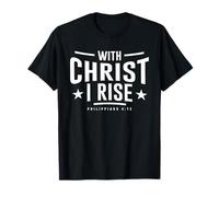 with Christ I Rise Verso de la Biblia Filipenses 4:13 Cristiano Camiseta