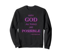 with God All Things Are Possible Matthew Biblia Versículo Fe Sudadera