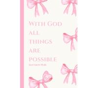 With God Anything Is Possible (Prayer Journal/Journal/Note taking)