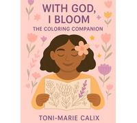 With God, I Bloom: The Coloring Companion