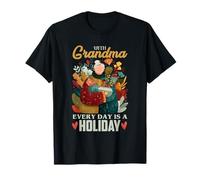 with Grandma, Every Day is a Holiday Camiseta