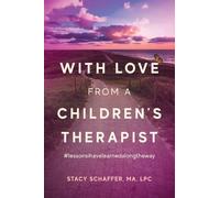 With Love from a Children's Therapist: #lessonsihavelearnedalongtheway