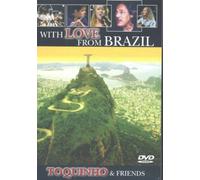 With Love from Brazil - Toquinho & Friends [Alemania] [DVD]