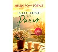 With Love From Paris: A sweet, heartwarming, enemies to lovers romance: 5 (Chateau de Belliveau)