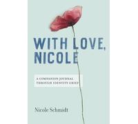With Love, Nicole: A Companion Journal Through Identity Grief