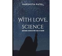 With love, Science.: Where Wonder Meets Tragedy: Letters They’ll Never Read.