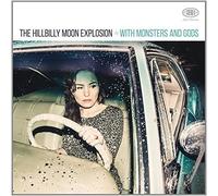 With Monsters & Gods by Hillbilly Moon Explosion