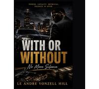 With or Without: No More Silence