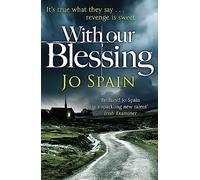 With Our Blessing: The unforgettable beginning to the addictive crime series (An Inspector Tom Reynolds Mystery Book 1)