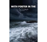With Porter in the Essex (Illustrated)