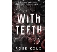 With Teeth: A Dark Mafia Romance (Once More Duet)