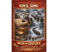 With the Century: Volume VIII : March 1940 - August 1945