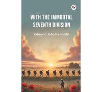 With The Immortal Seventh Division