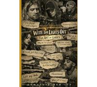 With The Lights Out:: The Art of Lyrics