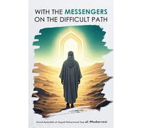 WITH THE MESSENGERS ON THE DIFFICULT PATH