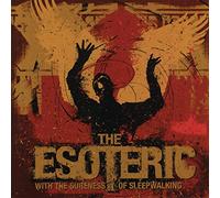 With the Sureness of Sleepwalking by Esoteric