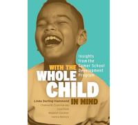 With the Whole Child in Mind: Insights from the Comer School Development Program