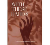 With These Hands: A Nekid Nursery Guide to Gardening