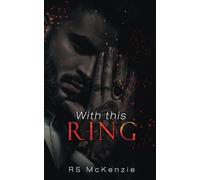 With This Ring: A MM Mafia Arranged Marriage Novel (Opposites Attract)