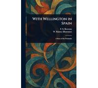 With Wellington in Spain