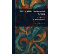 With Wellington in Spain