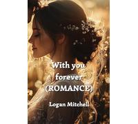 With you forever (ROMANCE)