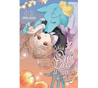 With You, Our Love Will Make It Through, Vol. 4: Volume 4