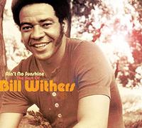 Withers, Bill - Ain't No Sunshine: Best..