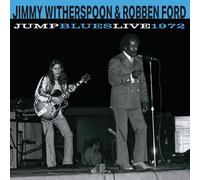 Witherspoon, Jimmy & Robben Ford - Jump Blues Live 1972 [Vinilo]