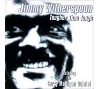 Jimmy Witherspoon - Tougher Than Tough