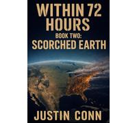 Within 72 Hours Book Two: Scorched Earth: 2