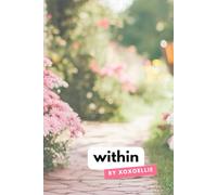within: A Companion Journal for Somatic Strategy, Soft Launching, and Identity-First Business Rebuilding