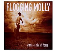 Flogging Molly – Within a Mile of Home – CD
