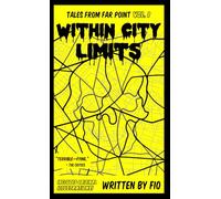 Within City Limits: Tales from Far Point Vol. 1