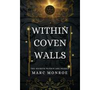 Within Coven Walls: A Dark Modern Thriller of Witches and Vampires