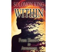 WITHIN: From Shadow To Awareness