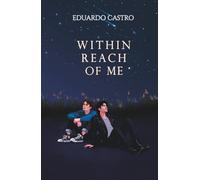 Within Reach Of Me