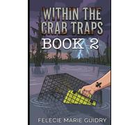 Within the Crab Traps: Book 2