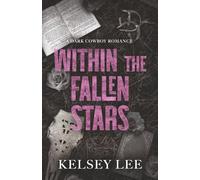 Within the Fallen Stars: a dark cowboy romance (Raven Creek)