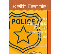 Within the Lines: Police Precinct One: A Kids Coloring Book Featuring Police Gear, Scenes & Badges