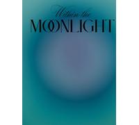 Within the moonlight: A Reflective Journal for Peaceful Evenings and Quiet Thoughts