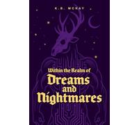 Within the Realm of Dreams and Nightmares: The Realms of Fate Saga